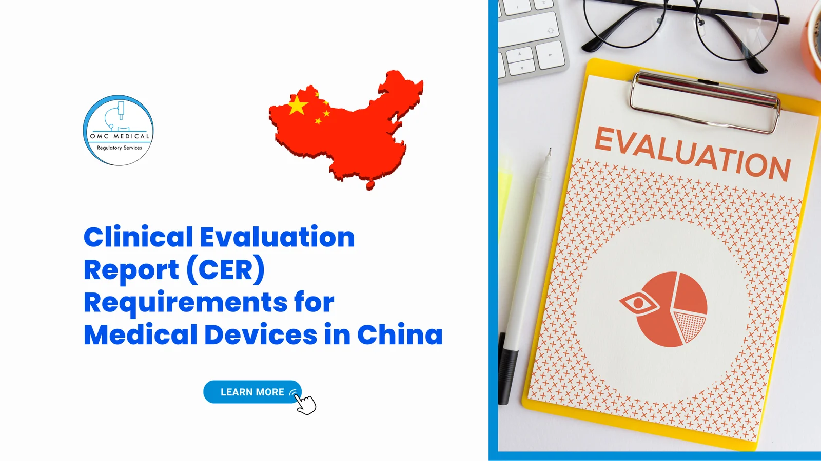 Clinical Evaluation Report (CER) Requirements for Medical Devices in China