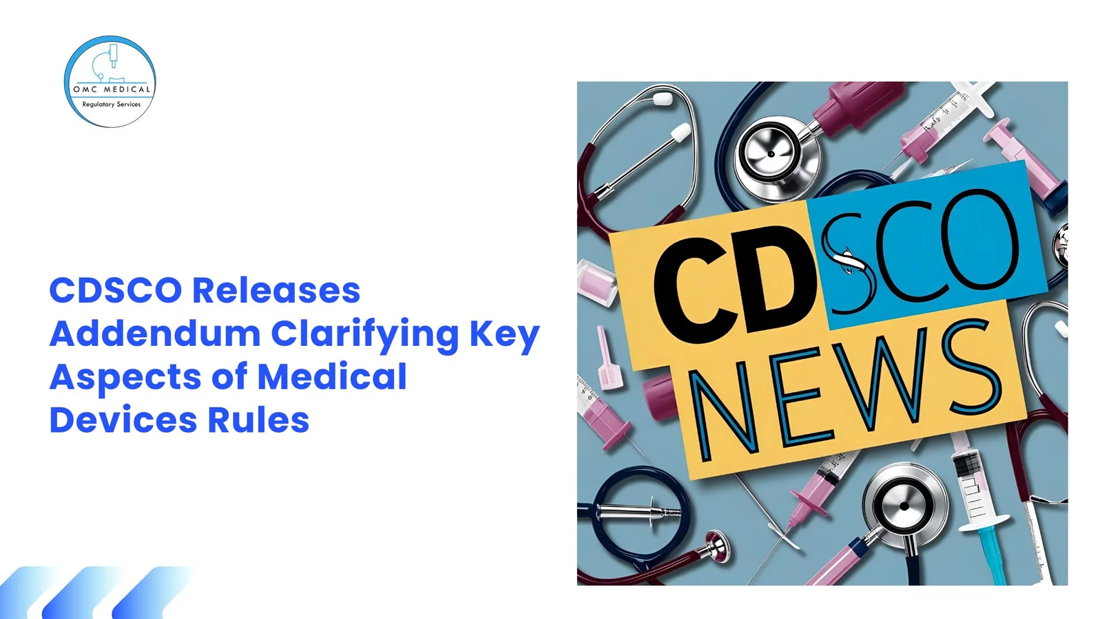 CDSCO Releases Addendum Clarifying Key Aspects of Medical Devices Rules 