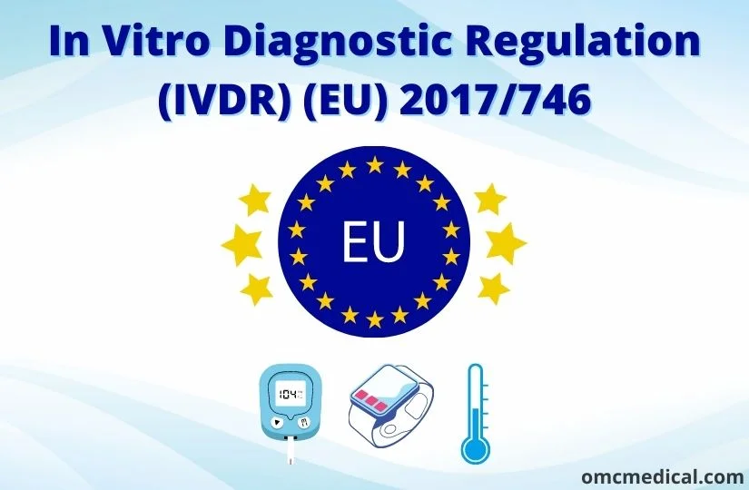 In Vitro Diagnostic Regulation (IVDR) (EU) 2017/746