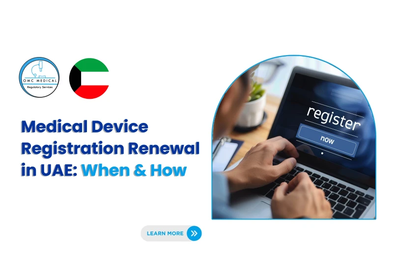 Medical Device Registration Renewal in UAE: When & How (2026 Guide)