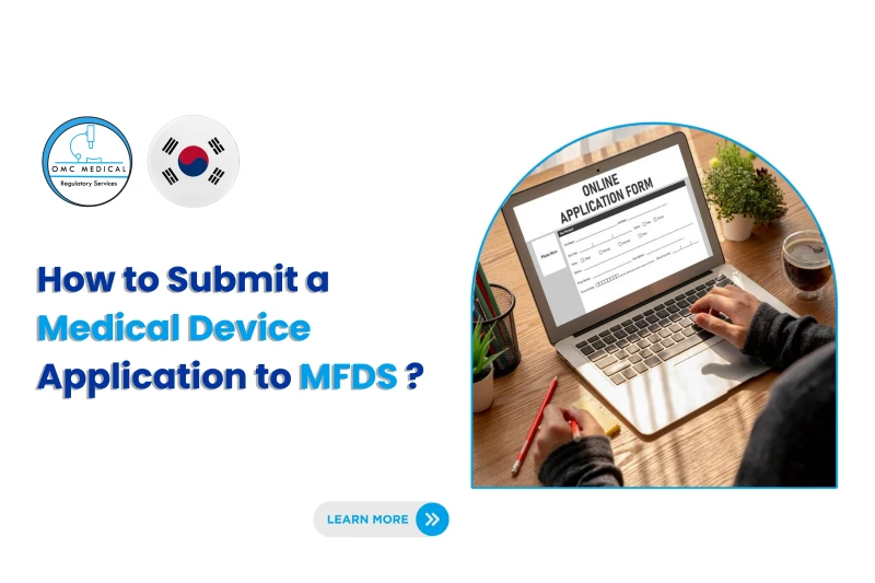 How to Submit a Medical Device Application to MFDS: Step-by-Step Guide 