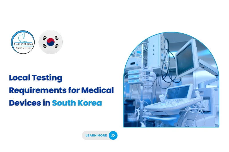 Local Testing Requirements for Medical Devices in South Korea