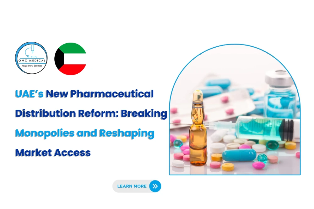 UAE’s New Pharmaceutical Distribution Reform: Breaking Monopolies and Reshaping Market Access 