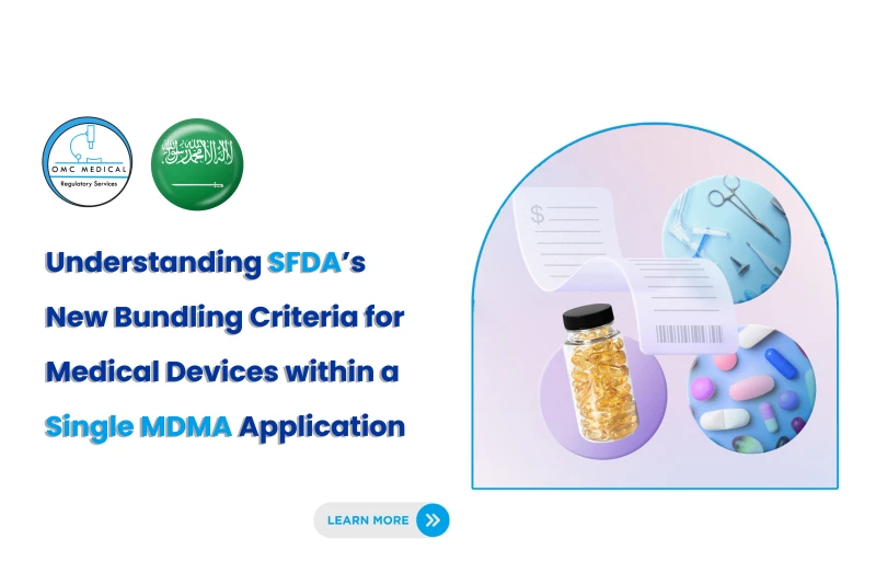 Understanding SFDA’s New Bundling Criteria for Medical Devices within a Single MDMA Application