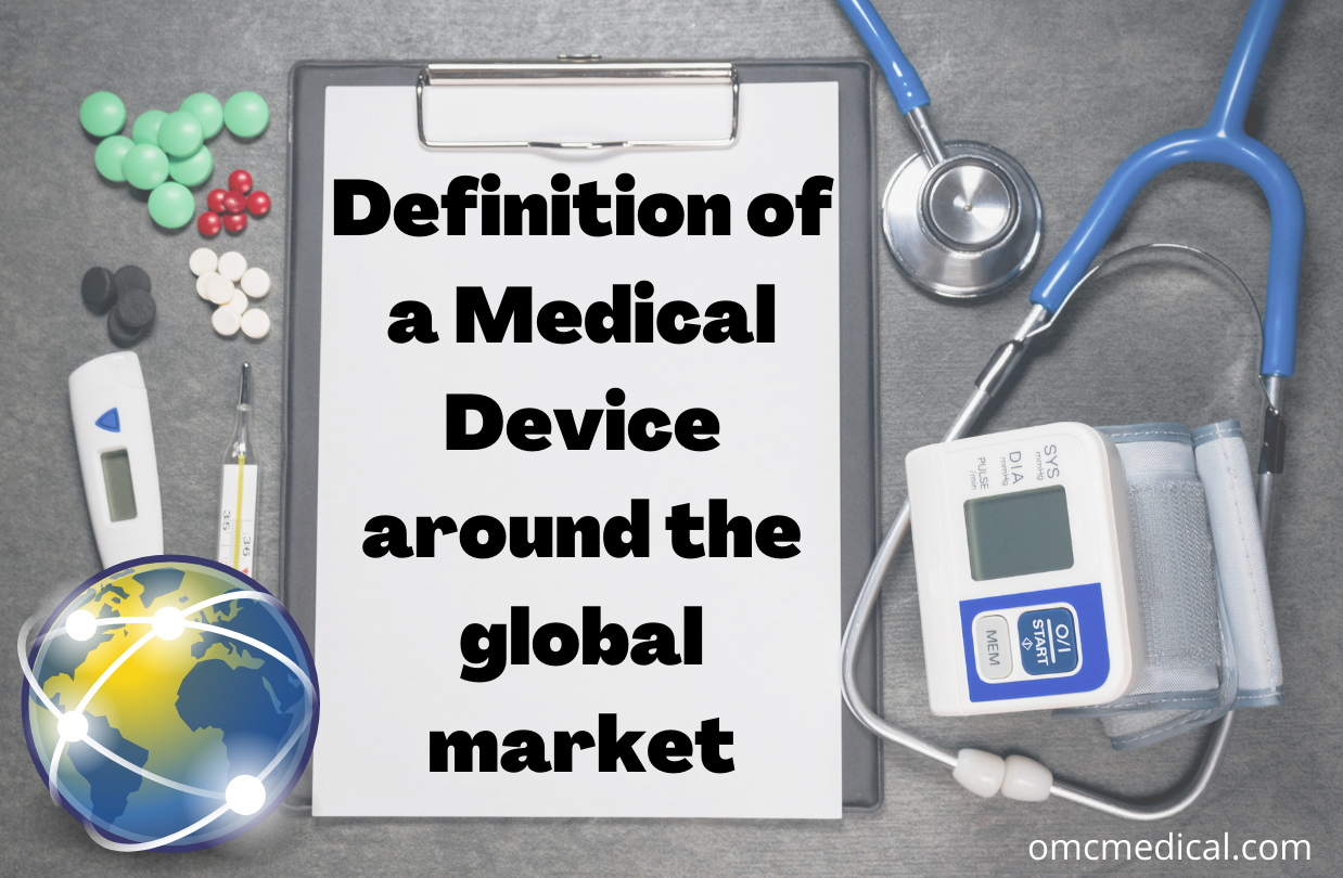 definition-of-a-medical-device-around-the-global-market-omcmedical