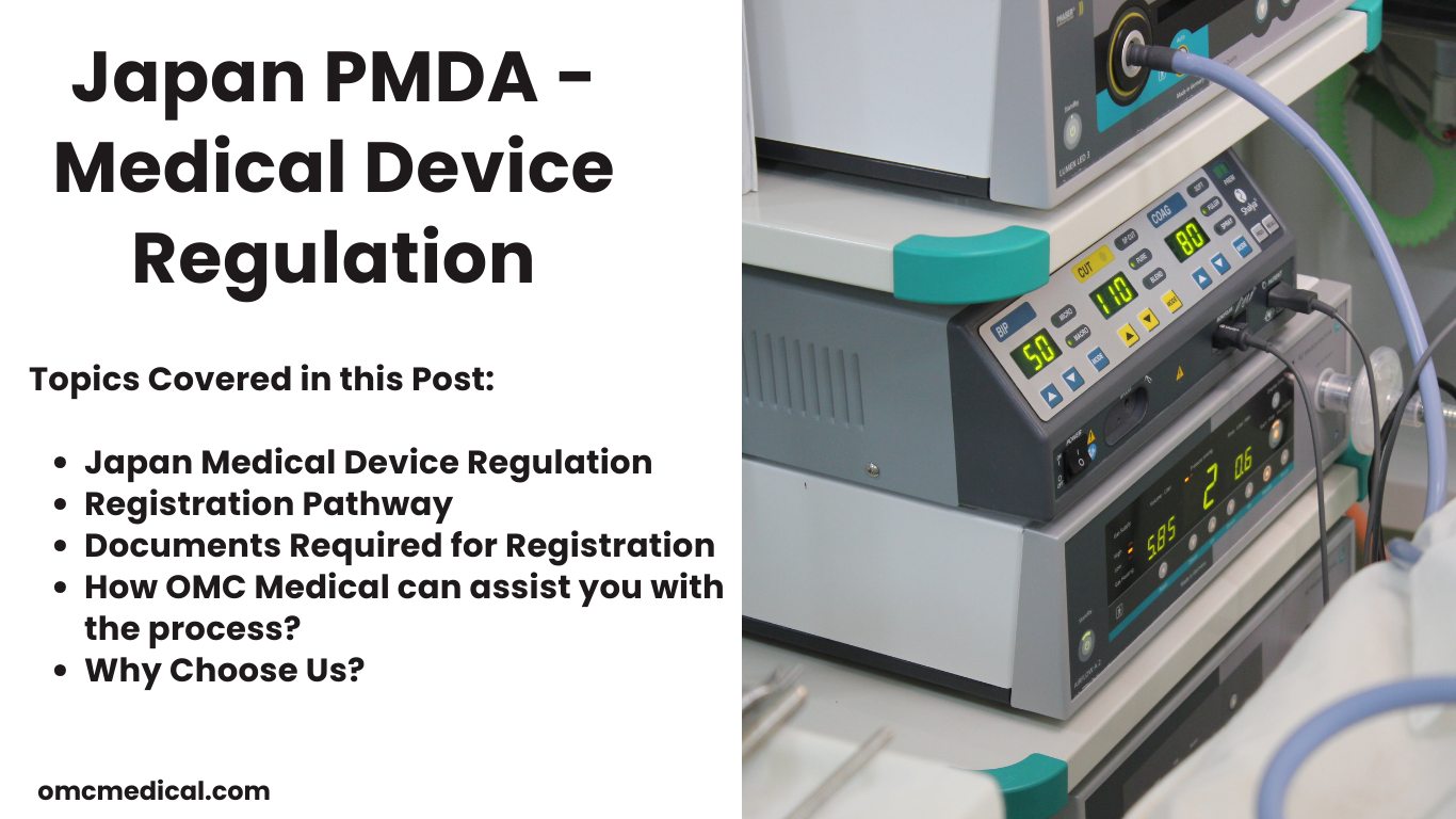 Japan Medical Device Regulations | PMDA Regulatory Authority | OMC Medical