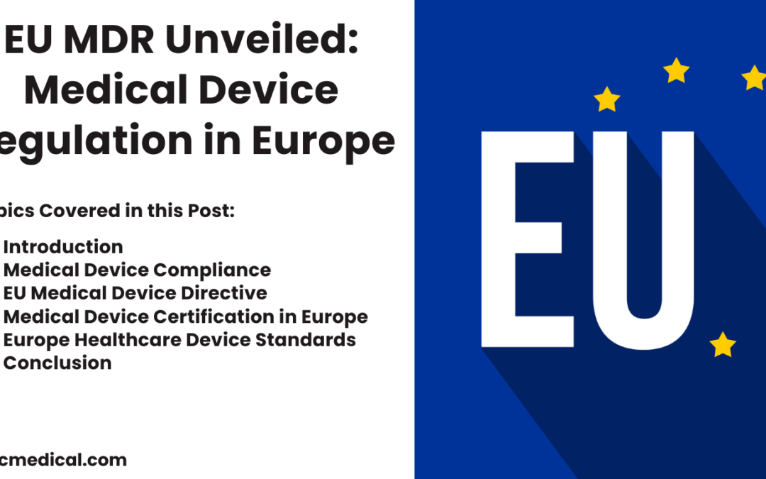 EU MDR Unveiled: What You Need to Know About Medical Device Regulation in Europe