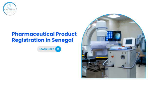 Pharmaceutical product registration in Senegal